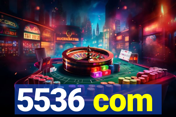 5536 com